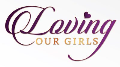Loving Our Girls