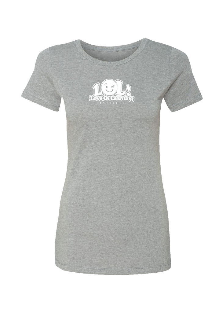 Love Of Learning Institute women's t-shirt (gray) - front