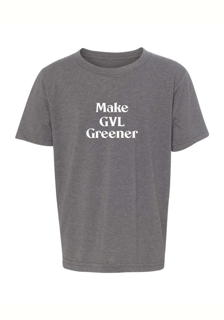 Make GVL Greener kids t-shirt (gray) - front