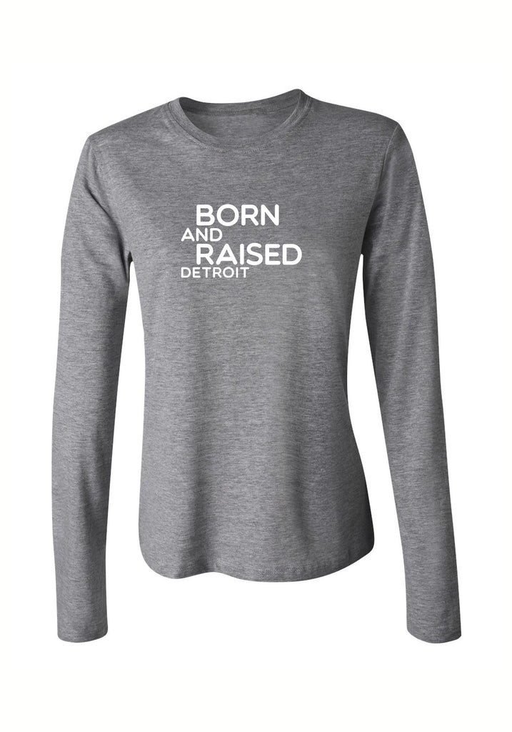 Born And Raised Detroit women's long-sleeve t-shirt (gray) - front