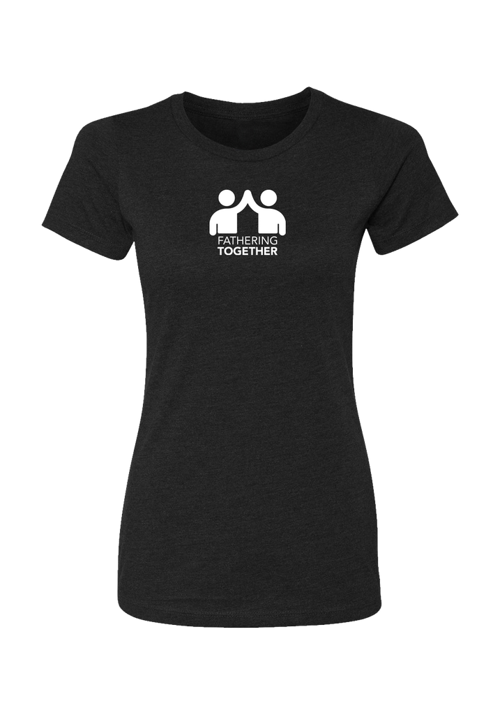 Fathering Together women's t-shirt (black) - front